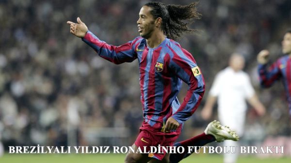 ronaldinho_futbolu_bAraktA_iAerik