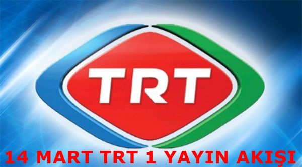 14_Mart_bugun_TRT_1_yayn_aks_Dirilis_Ertugrul_yeni_bolum_var_m_Carsamba_TRT_1_neler_var