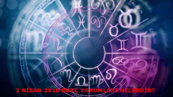 2_Nisan_2018_haftalk_burc_yorumlar_Bu_hafta_burclar_neler_bekliyorsfafsafd